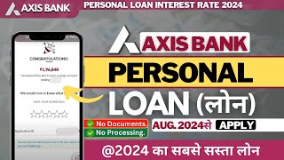 Axis Bank Personal Loan  2024 ✅ Axis Bank Loan Apply  Axis Bank Loan  Axis Bank se Loan Kaise Le [upl. by Nauhs]