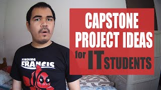 Capstone Project Ideas for IT Students [upl. by Elawalo15]