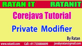 Core java Tutorial  Private Modifier  By Ratan Sir [upl. by Silecara]