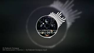 Guruvaram  Remix   Dj Rakesh Solapur [upl. by Holton251]