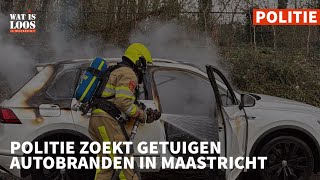 POLITIE ZOEKT GETUIGEN AUTOBRANDEN IN MAASTRICHT [upl. by Barbette]