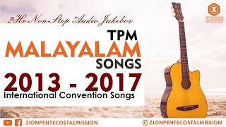 TPM  Malayalam Songs  2013  2017 Convention Mix Songs  Jukebox  The Pentecostal Mission  ZPM [upl. by Odradlig396]