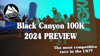 Black Canyon 100k  2024 Preview [upl. by Macy]