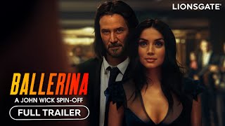 BALLERINA A JOHN WICK Story – Full Trailer 2024 Keanu Reeves Ana de Armas  Lionsgate [upl. by Holofernes]