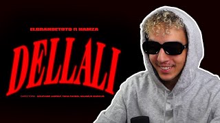 REACTION ElGrangeToto  DELLALI feat Hamza Prod by DoubleA Nouvo Issamyns 💥😍 [upl. by Vadim]