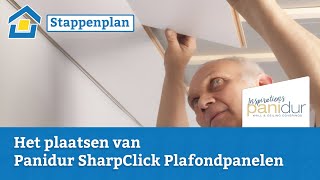 How to Het plaatsen van een plafond met Panidur SharpClick Plafondpanelen [upl. by Grimaud]