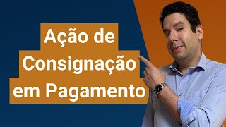 Ação de Consignação em Pagamento art 539 a 549 CPC e art 334 a 345 CC AULA COMPLETA [upl. by Peedus955]