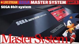 LIVE  SEGA MASTER SYSTEM  8bit by SEGA part 1🔥 [upl. by Alphonsa]