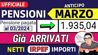 ANTICIPO⚡️ PENSIONI MARZO 2024 ➡ CEDOLINI IMPORTI GIà ARRIVATI ❗️ VERIFICA NUOVI NETTI AUMENTI IRPEF [upl. by Khalil465]