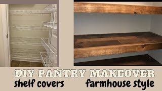 DIY PANTRY MAKEOVER  FARMHOUSE STYLE  WIRE SHELF COVERS [upl. by Akimahs]