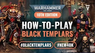 How to Play Index Black Templars in Warhammer 40K 10th Edition [upl. by Erny411]