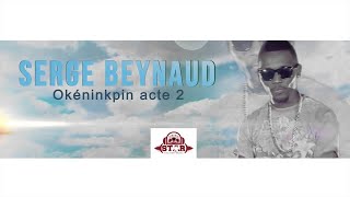 Serge Beynaud  Okeninkpin Acte 2  audio [upl. by Resa]