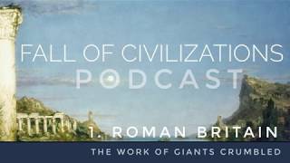 1 Roman Britain  The Work of Giants Crumbled [upl. by Powers]