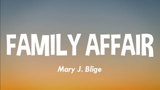 Mary J Blige  Family Affair Lyrics [upl. by Nohsar489]