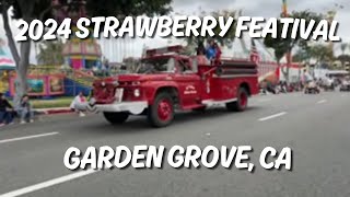 Garden Grove Strawberry Festival Parade 2024 [upl. by Assiralk]