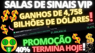 SALA DE SINAIS GANHOS ASSINANTES 4758 BILHÕES USDT FIQUE RICO RÁPIDO PROMOÇÃO 40 TERMINA HOJE [upl. by Dammahom]