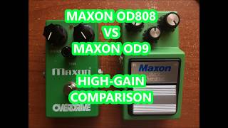 Maxon OD808 VS Maxon OD9  High Gain Comparison [upl. by Neomah]