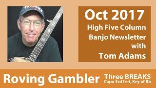 OCT 2017 BNL Roving Gambler  Banjo Breaks by Tom Adams [upl. by Jacquelyn792]