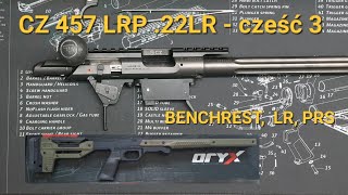 CZ 457 LRP 22lr  część 3  MDT Oryx Chassis [upl. by Nwahsyt]