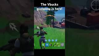 The Vbucks giveaway is here fortnite [upl. by Asalocin120]