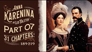 Anna Karenina  part 78  Full Audiobook  Leo Tolstoy  Dole Translation  Russian Classic [upl. by Eilyk]