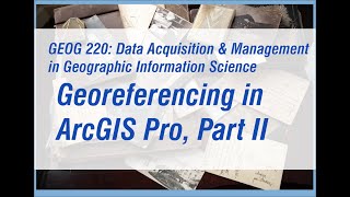 Georeferencing in ArcGIS Pro Part 2 [upl. by Bernardo]