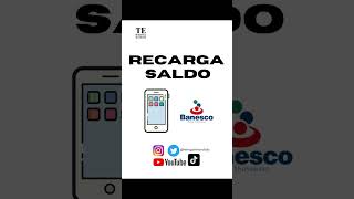 Recarga saldo desde Banesco  Recarga saldo a tu celular desde Banesco  Recarga saldo celular [upl. by Gaw639]