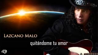 Lazcano Malo  El Rey Del Universo [upl. by Ymarej]