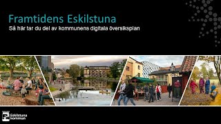 Digital översiktsplan för Eskilstuna kommun  så funkar den [upl. by Brightman218]