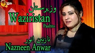 Waziristan  Pashto Singer Nazneen Anwar  HD Video Song [upl. by Renault]