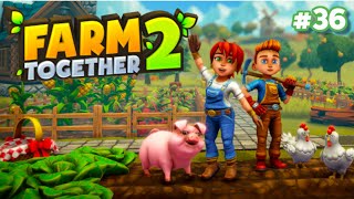 Farm Together 2 36 [upl. by Daub]