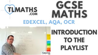 GCSE Maths Introduction to the Playlist [upl. by Campball]