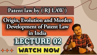 Origin Evolution and Morden Development of Patent Law in India Lec  02 RJTECH [upl. by Bohrer932]