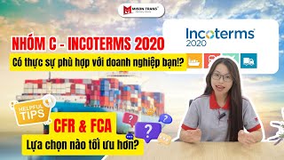 INCOTERMS 2020 NHÓM C có thực sự phù hợp với doanh nghiệp bạn Có nên chuyển từ CIF sang FCA [upl. by Nasah]