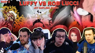 LUFFY VS ROB LUCCI JET GATLING GUN PART 2  Reaction Mashup One Piece [upl. by Merras]