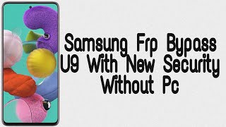 All Samsung U9 Frp Bypass September 2020 Without Pc No Need Flaxihub Token Tested On Many Devices [upl. by Dwaine635]