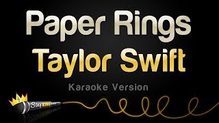 Taylor Swift  Paper Rings Karaoke Version [upl. by Aramen]