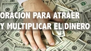 ESTA ORACIÓN TE CONVERTIRÁ EN UN IMÁN PARA EL DINERO  Poderosa Oración Científica para el Dinero [upl. by Anyar318]