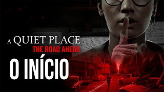 UM LUGAR SILENCIOSO  A Quiet Place The Road Ahead  O INÍCIO DA GAMEPLAY LEGENDADO PTBR [upl. by Rhea]