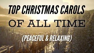 Top Christmas Carols of All Time Peaceful amp Relaxing Christmas Music 12 Hours [upl. by Shelby]