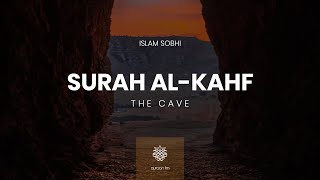 Surah AlKahf  Islam Sobhy  سورة الكهف  القارئ اسلام صبحي [upl. by Atteram]