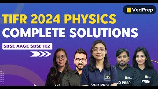 TIFR 2024 Physics Complete Solutions  TIFR Physics Solutions  VedPrep Physics Academy [upl. by Ettesus]