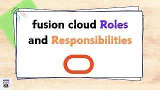 Oracle Fusion Cloud Roles and Responsibilities [upl. by Gilead]