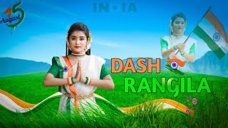 15 August Song Dance  Desh Rangila  Independence Day Dance  Patriotic song  Rupsas Vlogs [upl. by Estas84]