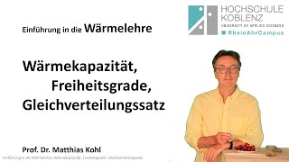 Wärmelehre Physik Vorlesung Kapitel 3 Wärmekapazität Freiheitsgrade Gleichverteilungssatz [upl. by Brande]