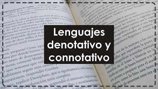 Lenguajes denotativo y connotativo [upl. by Ennayehc]