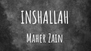 Maher Zain  Inshallah Lyrics  Vocals Only [upl. by Noleta]