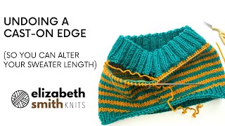 How to undo your caston edge so you can alter your sweater length [upl. by Anelahs740]