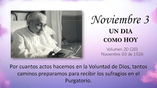 NOVIEMBRE 3  UN DIA COMO HOY  Libro de Cielo Doctrina de la Divina Voluntad [upl. by Ailecnarf]