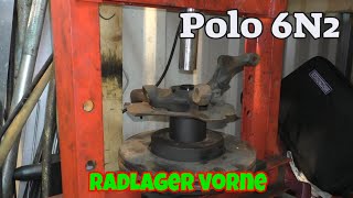 Radlager vorne  lassen oder neu  Polo 6N2 [upl. by Asiole135]